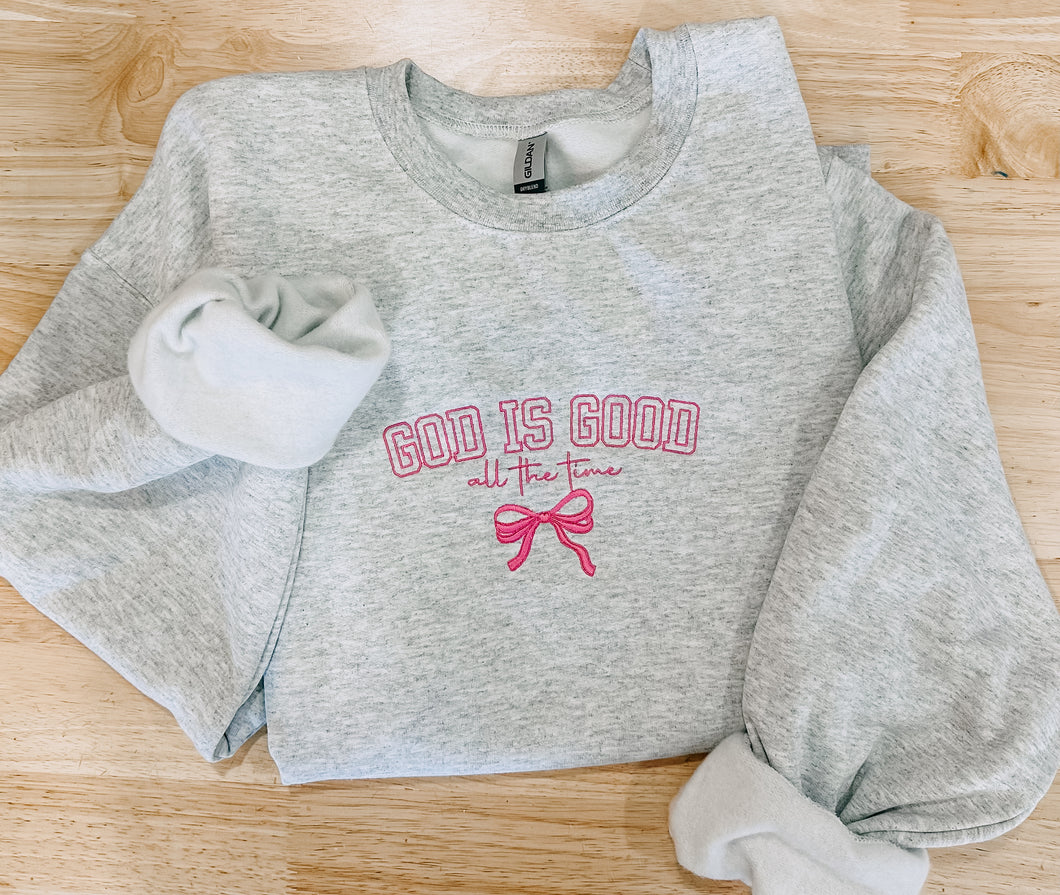 God is Good All the Time Embroidered Sweatshirt