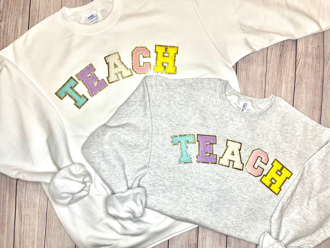 Glitter Patch Teach Sweatshirt